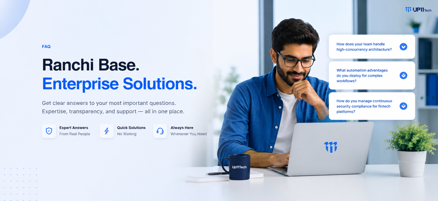 Frequently Asked Questions (FAQ) about Up11Tech's website development, AI automation, CRM solutions, and digital marketing services in Ranchi.